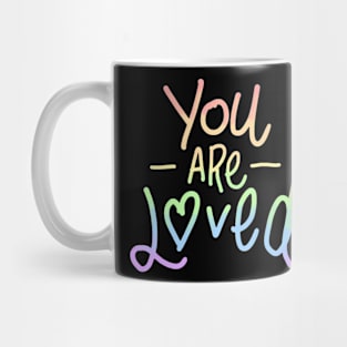 You are loved - T-shirt, Hoodie & Sticker Mug